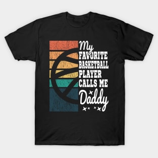 My Favorite Basketball Player Calls Me Daddy Cool Text T-Shirt
